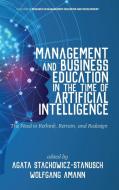 Management And Business Education In The Time Of Artificial Intelligence edito da Information Age Publishing