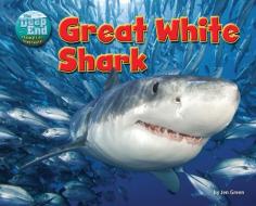 Great White Shark di Jen Green edito da BEARPORT PUB CO INC