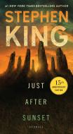 Just After Sunset: Stories di Stephen King edito da POCKET BOOKS
