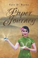 Paper Journey di Faye D. Raine edito da Page Publishing Inc