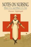 Notes on Nursing di Florence Nightingale edito da Martino Fine Books