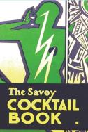 The Savoy Cocktail Book di Harry Craddock edito da IMPORTANT BOOKS