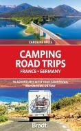Road Trip: France & Germany di Caroline Mills edito da Bradt Travel Guides