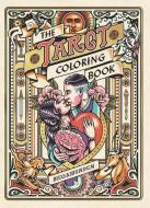 Tarot Coloring Book: A Personal Growth Coloring Journey di Diana McMahon Collis edito da LAURENCE KING PUB