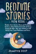 Bedtime Stories For Kids di Jennifer Deep edito da Riccardo Marini
