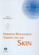 Hormone Replacement Therapy And The Skin di #Brincat,  Mark P. edito da Informa Healthcare