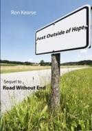 Just Outside Of Hope di Ron Kearse edito da Filidh Publishing