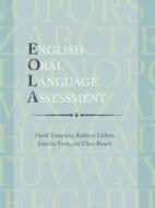 English Oral Language Assessment di David Tompkins, Kathryn Lichon, Jennifer Dees edito da ALLIANCE FOR CATHOLIC EDUC PR