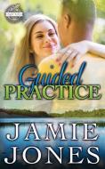Guided Practice: 2nd Edition di Jamie Jones edito da LIGHTNING SOURCE INC