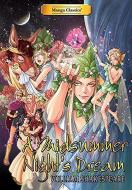 Manga Classics: A Midsummer Night's Dream: A Midsummer Night's Dream di William Shakespeare edito da UDON ENTERTAINMENT