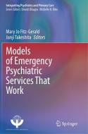 Models of Emergency Psychiatric Services That Work edito da Springer International Publishing