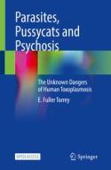 Parasites, Pussycats And Psychosis di E. Fuller Torrey edito da Springer Nature Switzerland AG