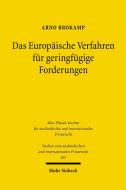 Das Europäische Verfahren für geringfügige Forderungen di Arno Brokamp edito da Mohr Siebeck GmbH & Co. K