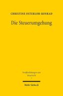 Die Steuerumgehung di Christine Osterloh-Konrad edito da Mohr Siebeck GmbH & Co. K