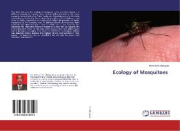 Ecology of Mosquitoes di Mostafa M. Mahgoub edito da LAP Lambert Academic Publishing