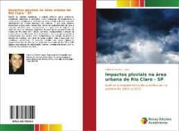 Impactos pluviais na área urbana de Rio Claro - SP di Leiliane Cristina Lopes edito da Novas Edições Acadêmicas