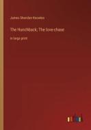 The Hunchback; The love-chase di James Sheridan Knowles edito da Outlook Verlag