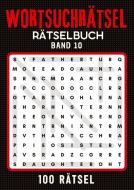 Wortsuchrätsel Rätselbuch - Band 10 di Isamrätsel Verlag edito da tredition