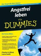 Angstfrei leben für Dummies di Charles H. Elliott, Laura L. Smith edito da Wiley VCH Verlag GmbH
