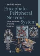 Encephalo-Peripheral Nervous System di André Leblanc edito da Springer Berlin Heidelberg