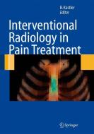 Interventional Radiology in Pain Treatment edito da Springer Berlin Heidelberg