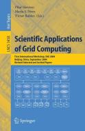 Scientific Applications of Grid Computing edito da Springer Berlin Heidelberg