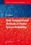 New Computational Methods in Power System Reliability edito da Springer-Verlag GmbH