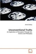Unconventional Truths di Emma Corkery edito da VDM Verlag
