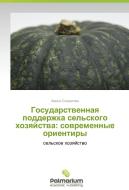 Gosudarstvennaya podderzhka sel'skogo khozyaystva: sovremennye orientiry di Irina Soldatova edito da Palmarium