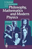 Philosophy, Mathematics and Modern Physics edito da Springer Berlin Heidelberg