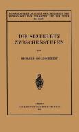 Die Sexuellen Zwischenstufen di Richard Goldschmidt edito da Springer Berlin Heidelberg