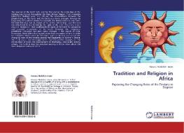 Tradition and Religion in Africa di Haruna Abdallah Imam edito da LAP Lambert Academic Publishing