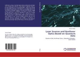 Laser Sources and Nonlinear Optics Based on Quantum Dots di Alessio Tierno edito da LAP Lambert Academic Publishing