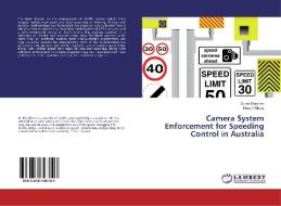 Camera System Enforcement for Speeding Control in Australia di Zuhair Ebrahim, Hamid Nikraz edito da LAP Lambert Academic Publishing