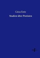 Studien über Protisten di Géza Entz edito da Vero Verlag