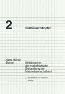 Einf Hrung In Die Mathematische Behandlung Der Naturwissenschaften I di Hans Heiner Storrer edito da Birkhauser Verlag Ag