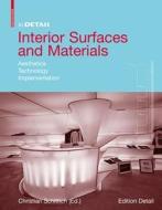 Interior Surfaces And Materials edito da Birkhauser