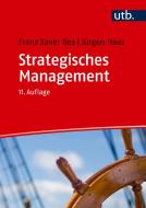 Strategisches Management di Franz Xaver Bea, Jürgen Haas edito da UTB GmbH