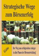 Strategische Wege zum Börsenerfolg di Helmut Geirhos edito da Books on Demand