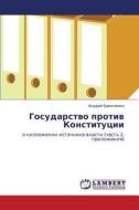 Gosudarstvo Protiv Konstitutsii di Ermolenko Andrey edito da Lap Lambert Academic Publishing