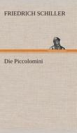 Die Piccolomini di Friedrich Schiller edito da TREDITION CLASSICS
