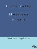 Metamorphosis di Franz Kafka edito da Gröls Verlag