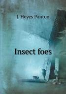 Insect Foes di J Hoyes Panton edito da Book On Demand Ltd.