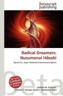Radical Dreamers: Nusumenai H Seki edito da Betascript Publishing