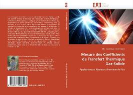 Mesure des Coefficients de Transfert Thermique Gaz-Solide di Ma. Guadalupe López López edito da Editions universitaires europeennes EUE
