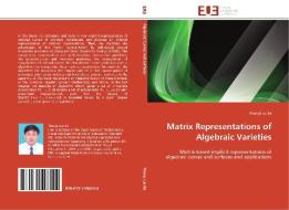 Matrix Representations of Algebraic Varieties di Thang Luu Ba edito da Editions universitaires europeennes EUE