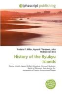 History Of The Ryukyu Islands edito da Vdm Publishing House