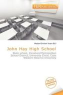 John Hay High School edito da Fer Publishing