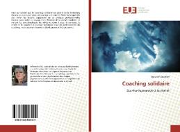Coaching solidaire di Gyslaine Gauthier edito da Editions universitaires europeennes EUE