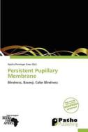 Persistent Pupillary Membrane edito da Crypt Publishing